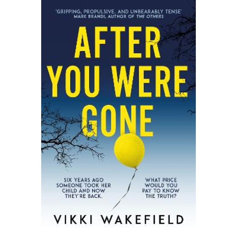After You Were Gone: An unputdownable new psychological thriller [...]