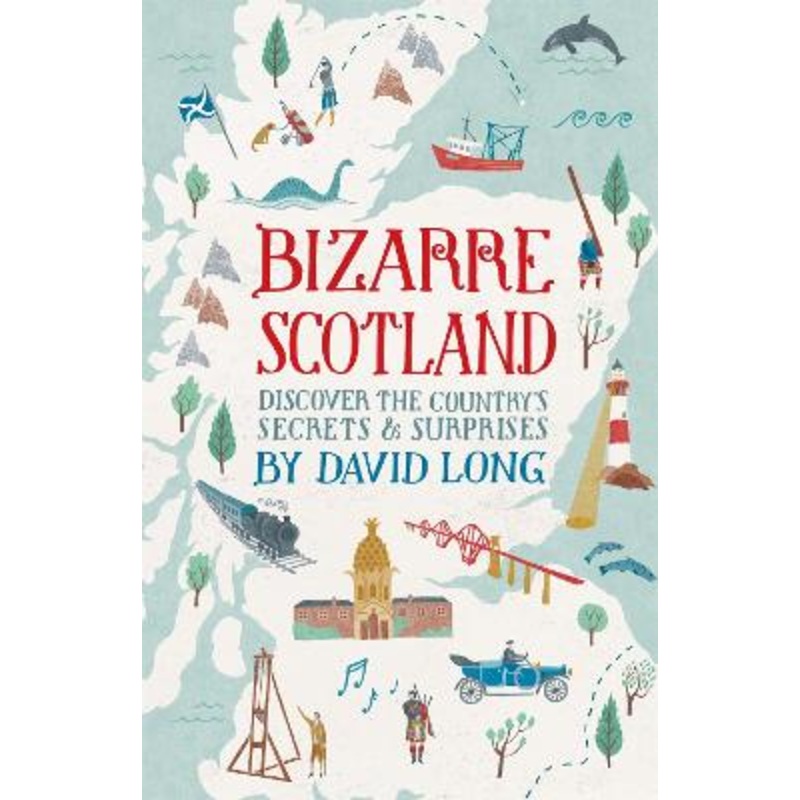 Bizarre Scotland