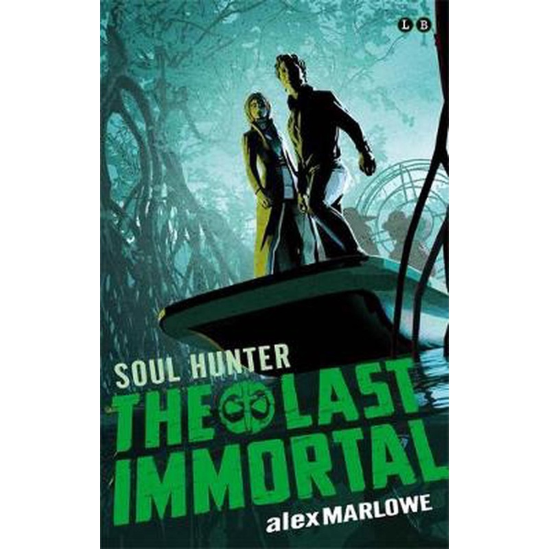 The Last Immortal: Soul Hunter: Book 2