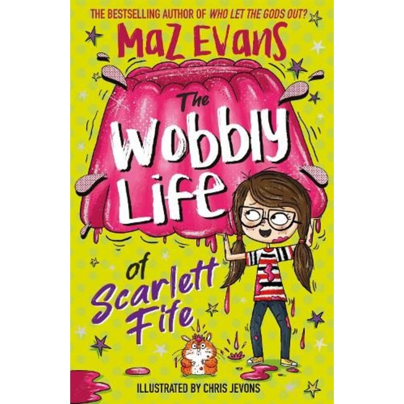 The Wobbly Life of Scarlett Fife: Book 2