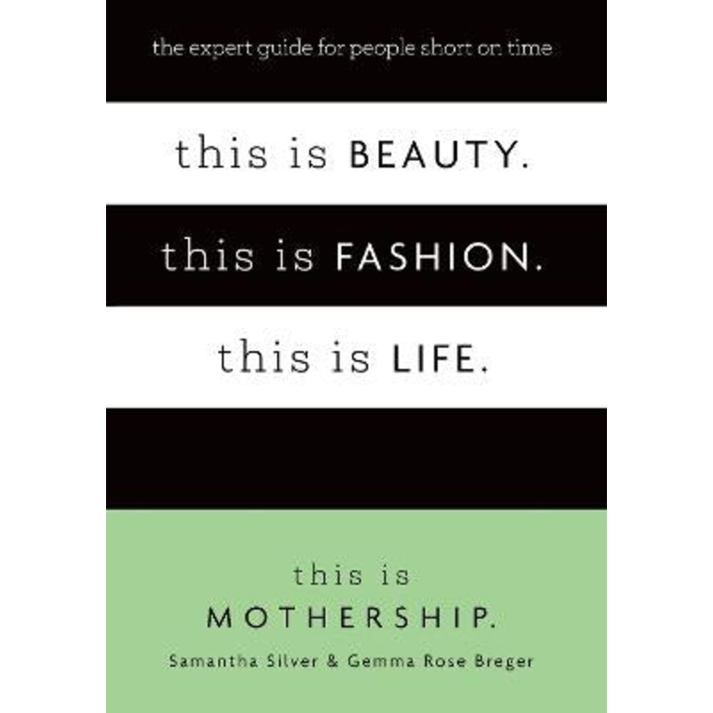 This is Beauty. This is Fashion. This is Life.: The expert guide [...]