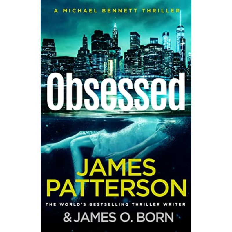 Obsessed: The Sunday Times bestselling thriller (Michael Bennett 15)
