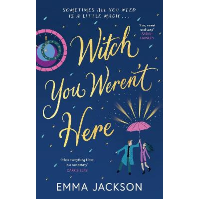 Witch You Weren't Here: A warm and cosy witchy romance to curl up with