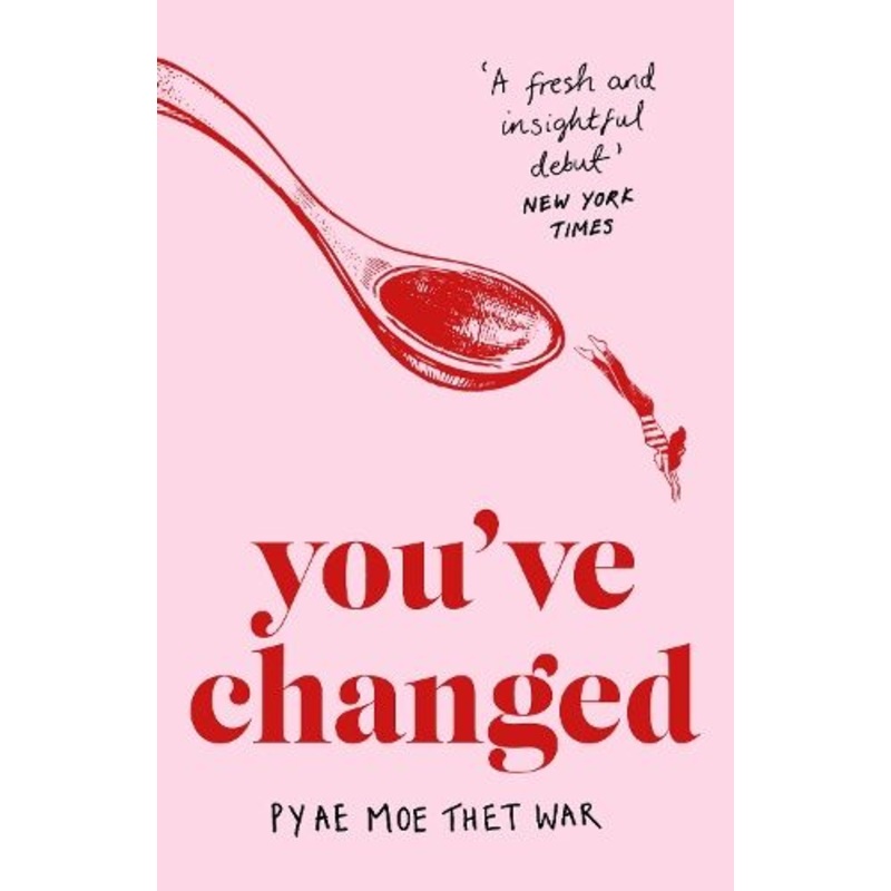 You've Changed: Fake Accents, Feminism, and Other Comedies from Myanmar