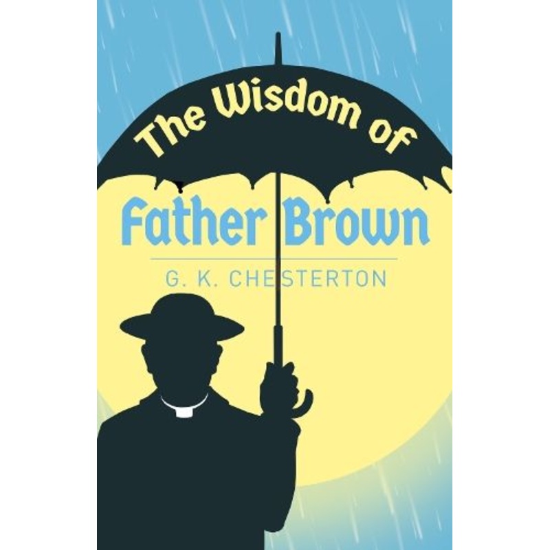 The Wisdom of Father Brown