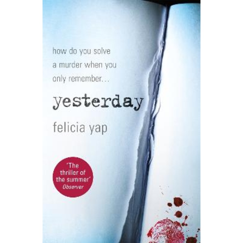 Yesterday: The phenomenal debut thriller of secrets, lies and betrayal