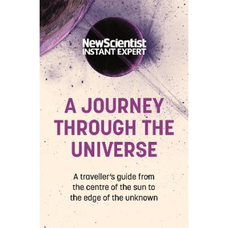 A Journey Through The Universe: A traveler's guide from the centre of