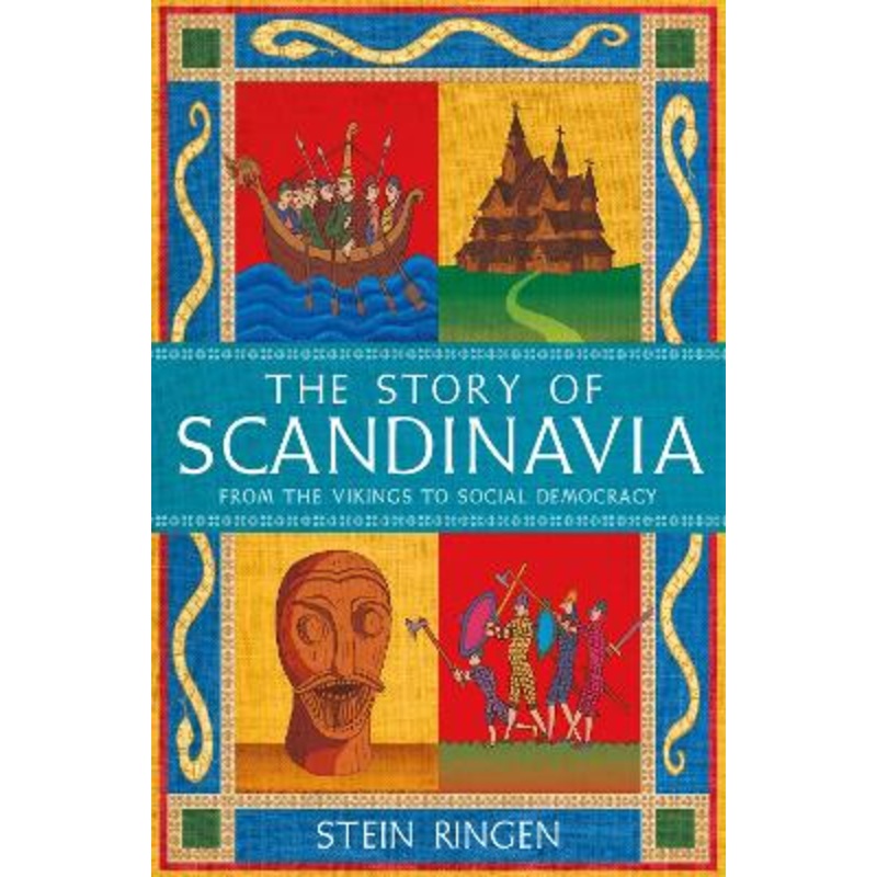 The Story of Scandinavia: From the Vikings to Social Democracy