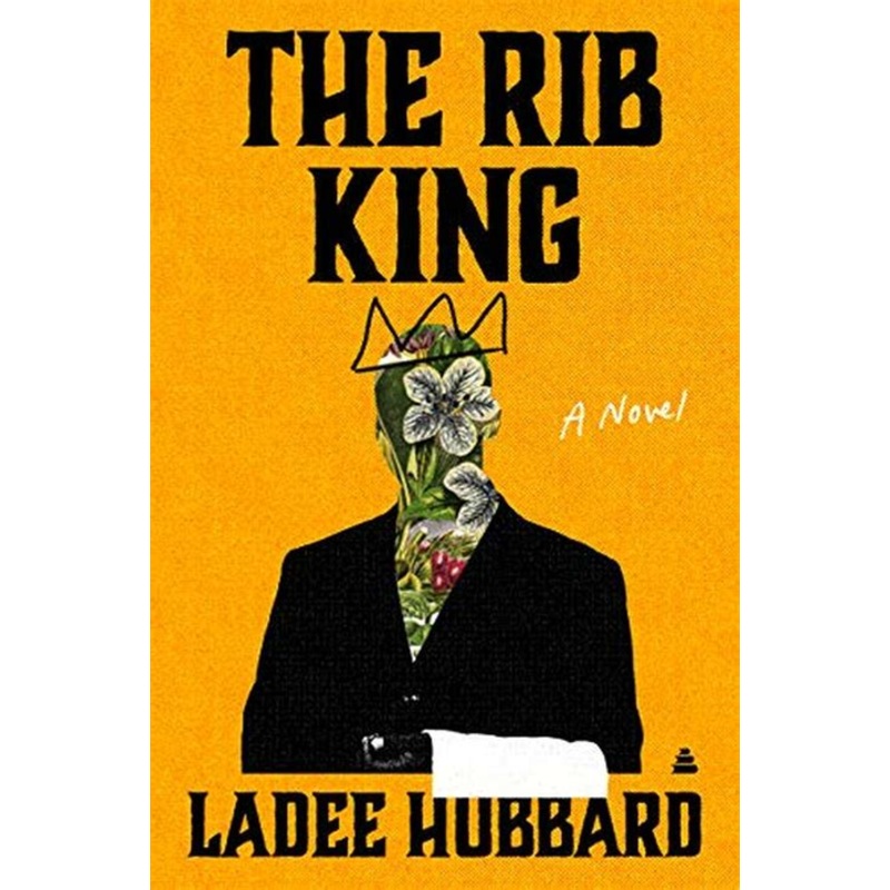 The Rib King: A Novel