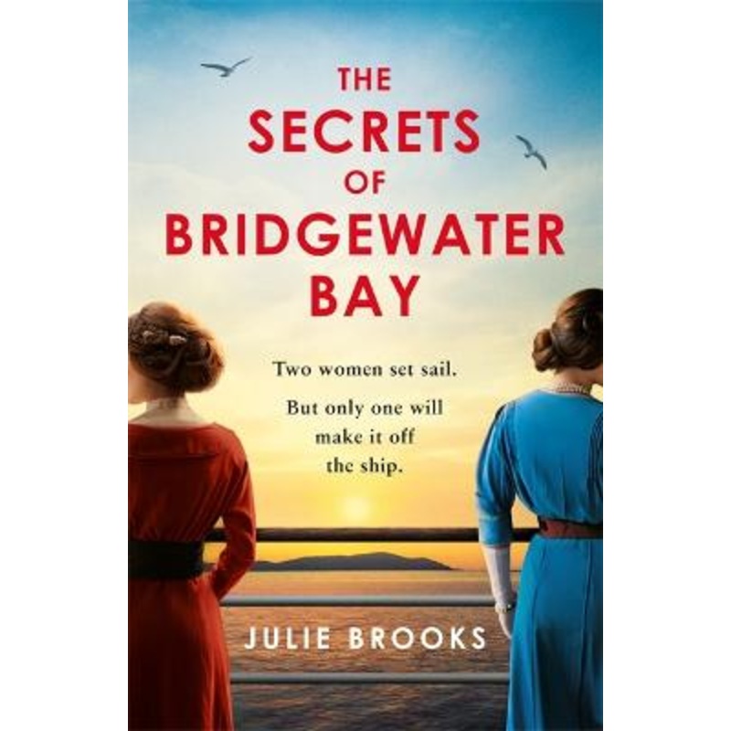 The Secrets of Bridgewater Bay: A darkly gripping dual-time novel of