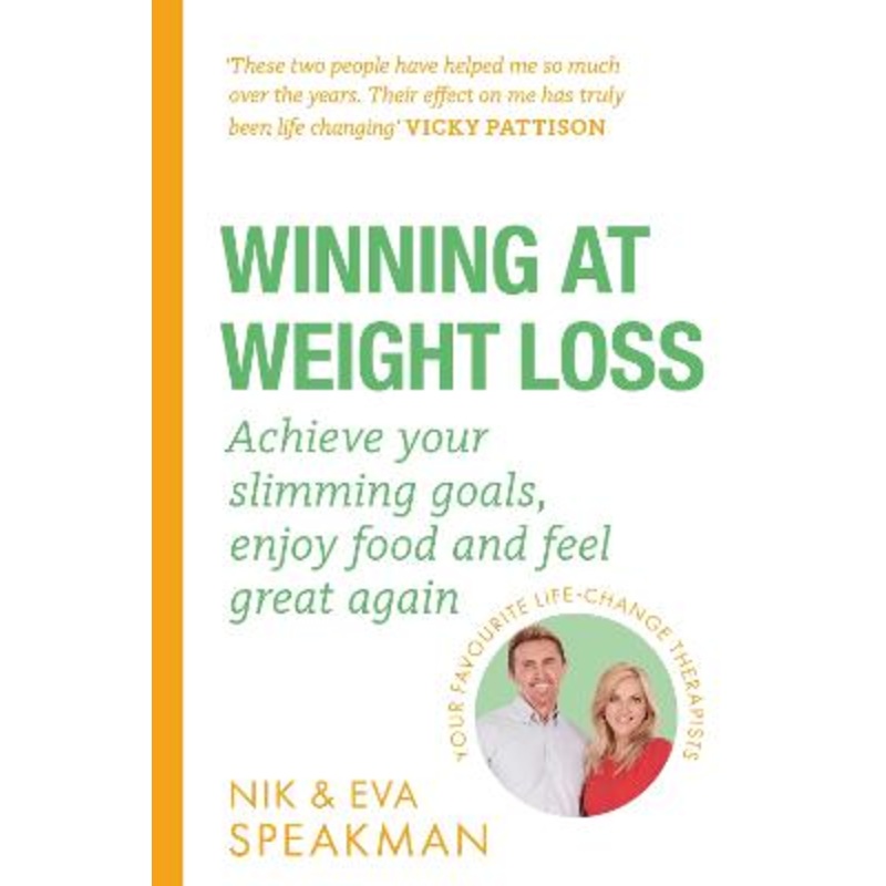 Winning at Weight Loss: Achieve your slimming goals, enjoy food and