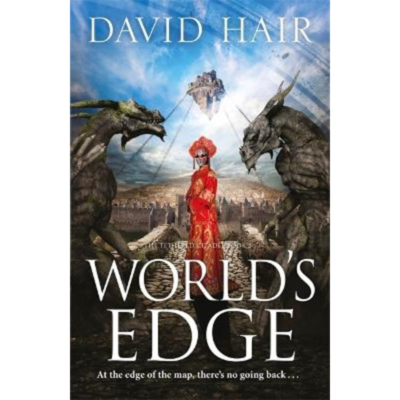 World's Edge: The Tethered Citadel Book 2