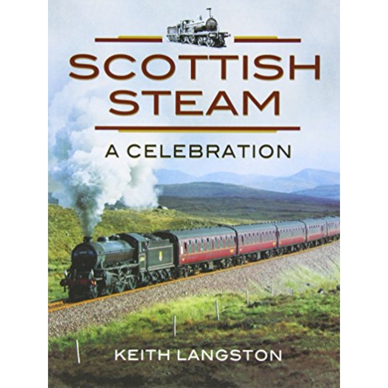 Scottish Steam: A Celebration