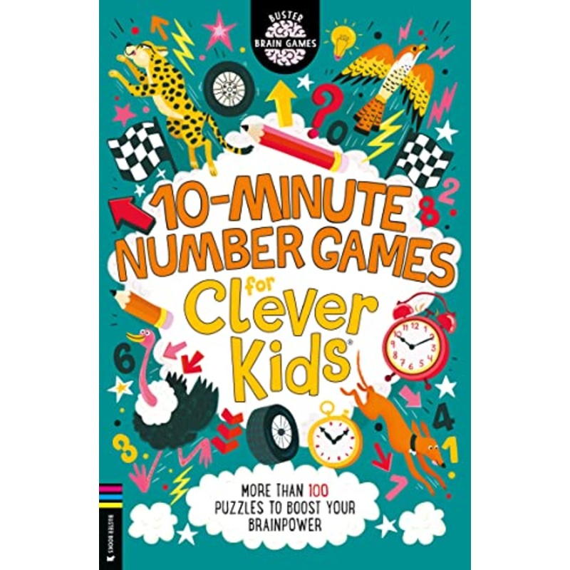 10-Minute Number Games for Clever Kids (R): More than 100 puzzles to boost your brainpower