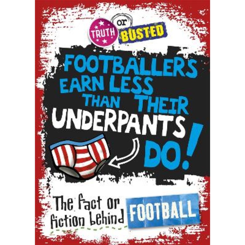 Truth or Busted: The Fact or Fiction Behind Football