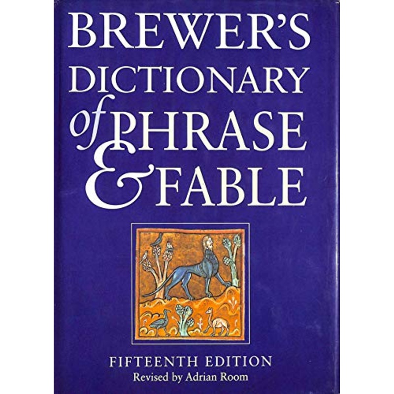 Brewer's Dictionary of Phrase and Fable