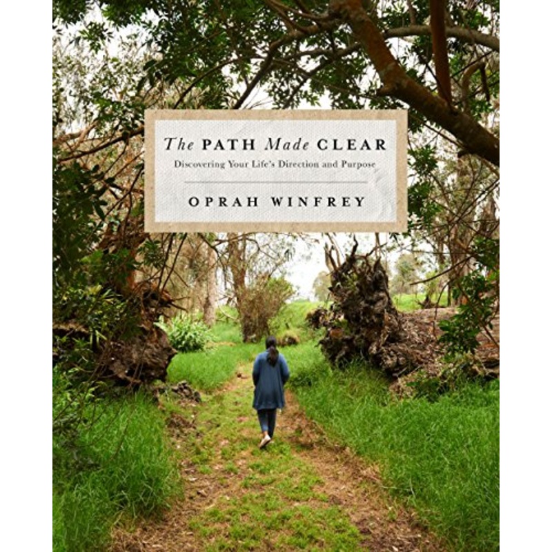 The Path Made Clear: Discovering Your Life's Direction and Purpose