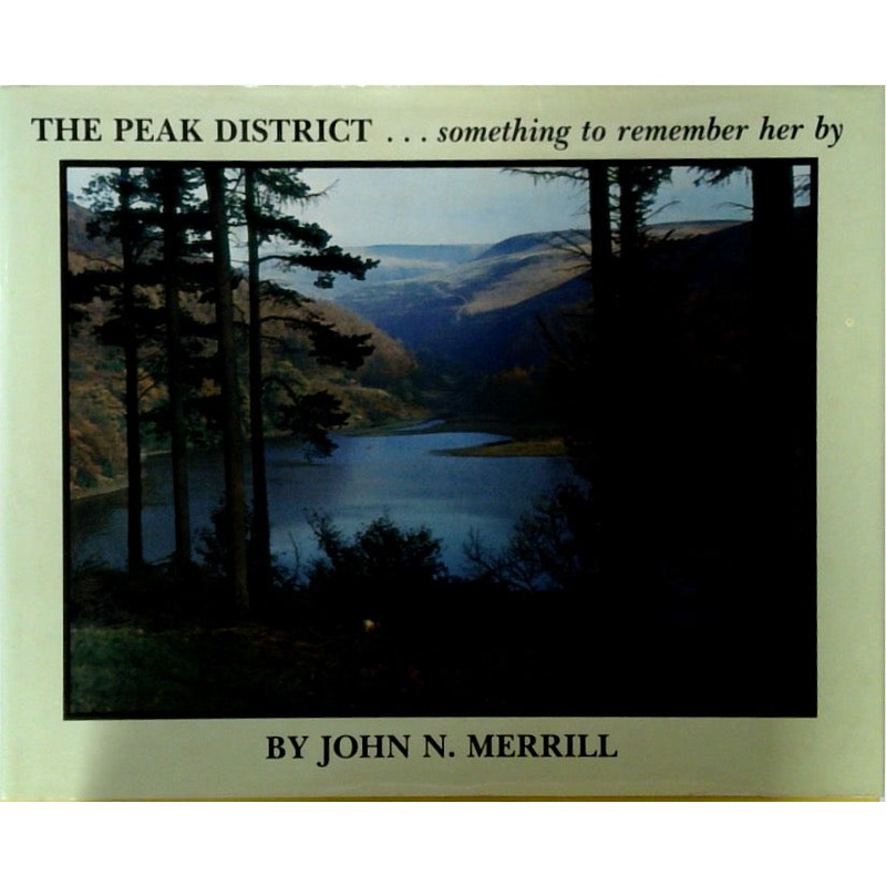 The Peak District: Something To Remember Her By