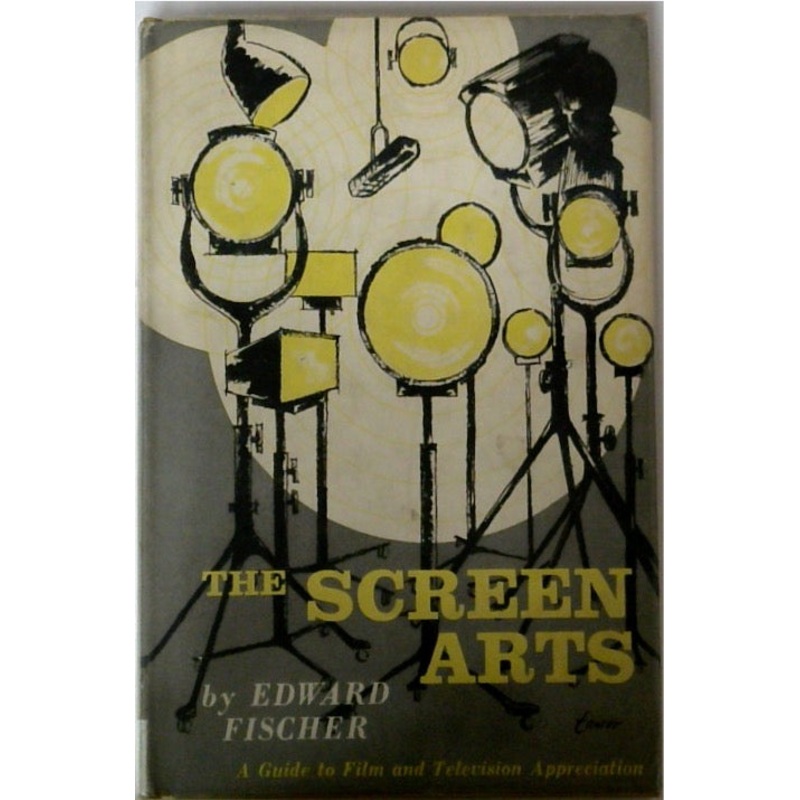 The Screen Arts: A Guide to Film and Television Appreciation