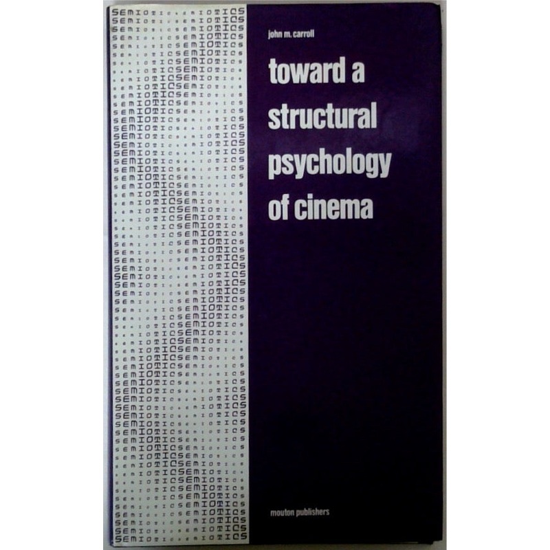 Toward A Structural Psychology of Cinema