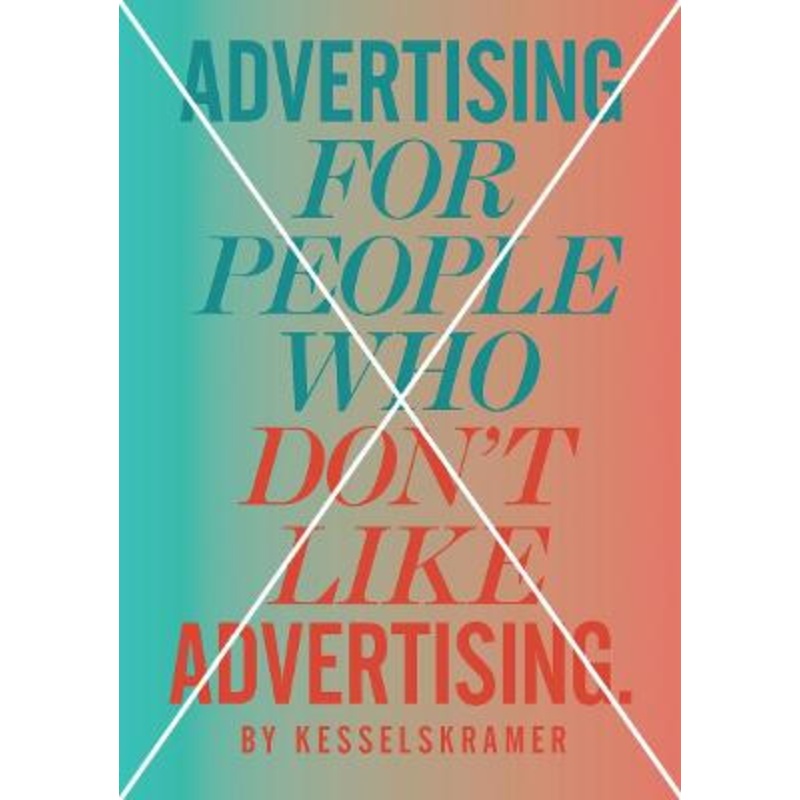 Advertising for People Who Don't Like Advertising