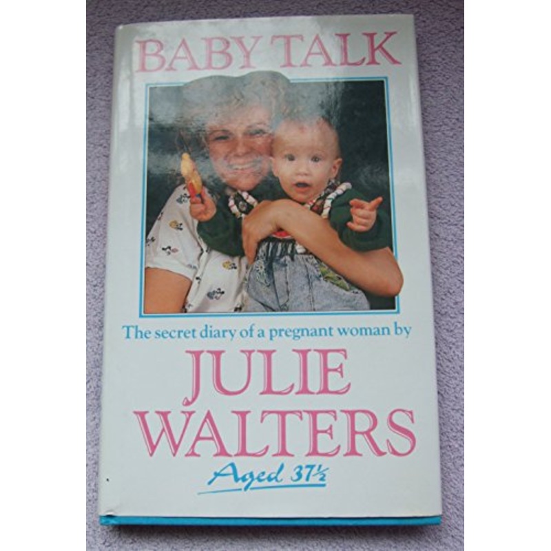 Baby Talk: The Secret Diary of a Pregnant Woman