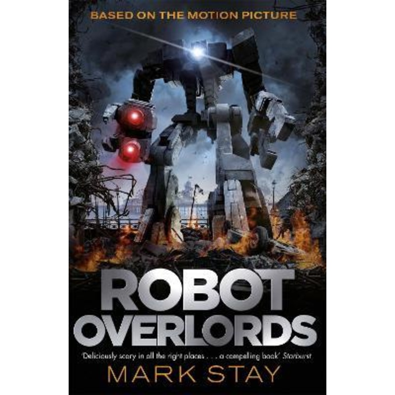 Robot Overlords: A thrilling teen survival adventure in a world invaded by robots