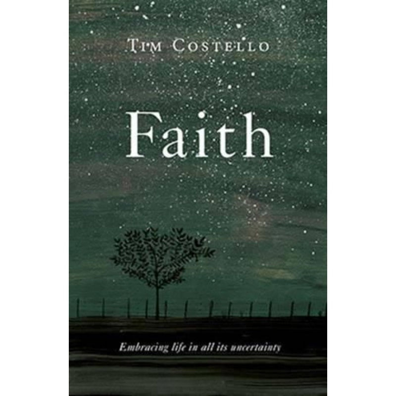 Faith: Embracing Life in all its Uncertainty