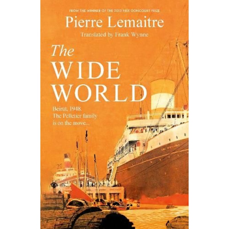 The Wide World: An epic novel of family fortune, twisted secrets and love - the first volume in THE GLORIOUS YEARS series