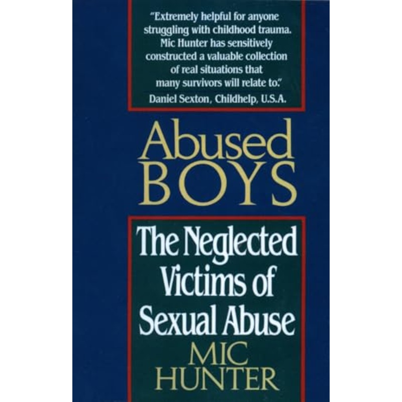 Abused Boys: The Neglected Victims of Sexual Abuse
