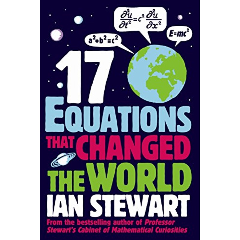 Seventeen Equations that Changed the World