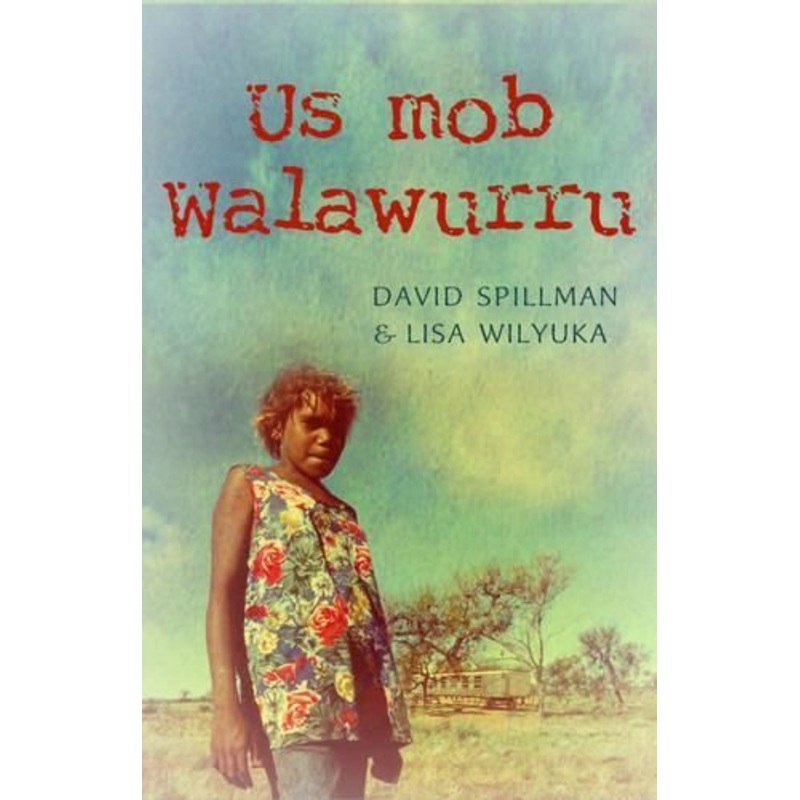 Us Mob Walawurru