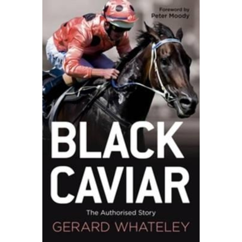 Black Caviar: The Horse of a Lifetime