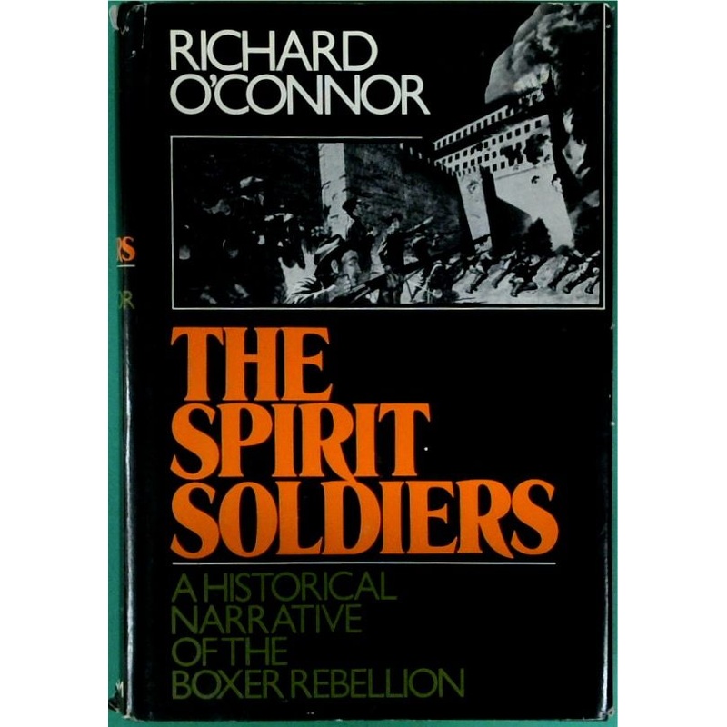 The Spirit Soldier: A Historical Narrative of the Boxer Rebellion