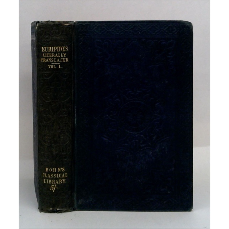 The Tragedies of Euripides - Volume I