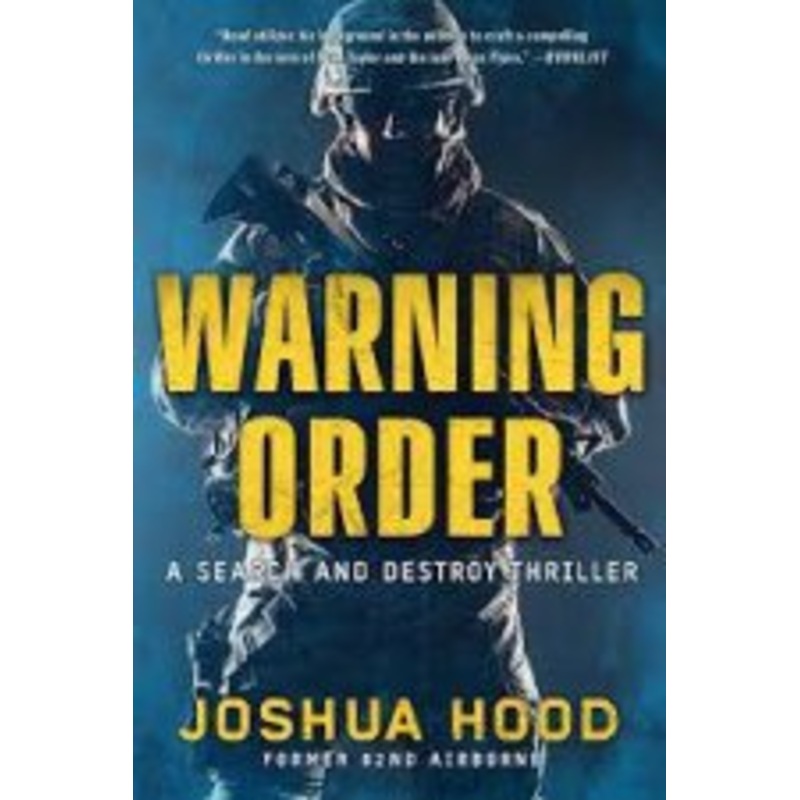 Warning Order: A Search and Destroy Thriller