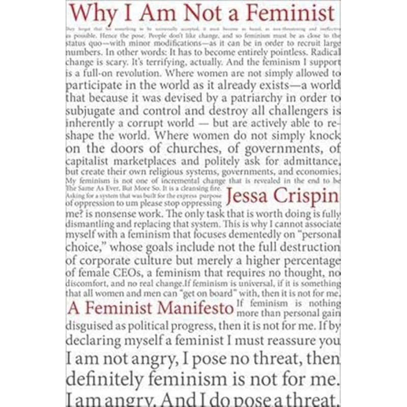 Why I Am Not a Feminist: A Feminist Manifesto