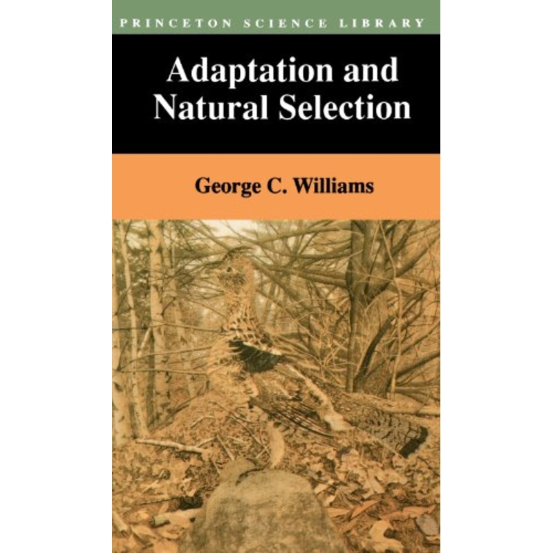 Adaptation and Natural Selection: A Critique of Some Current Evolutionary Thought