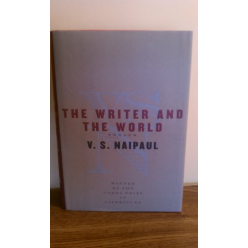 The Writer and the World: Essays