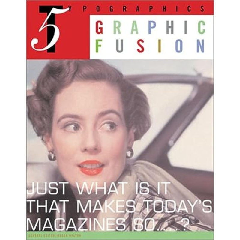 Typographics: v.5: Graphic Fusion