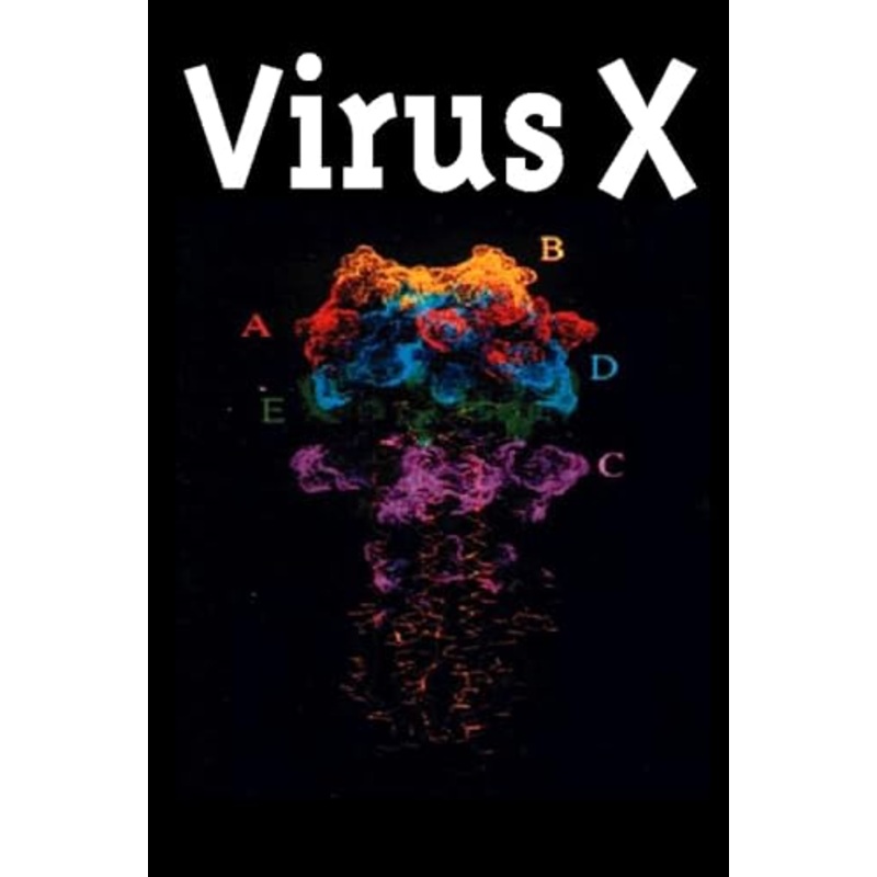 Virus X: Understanding the Real Threat of the New Pandemic Plagues