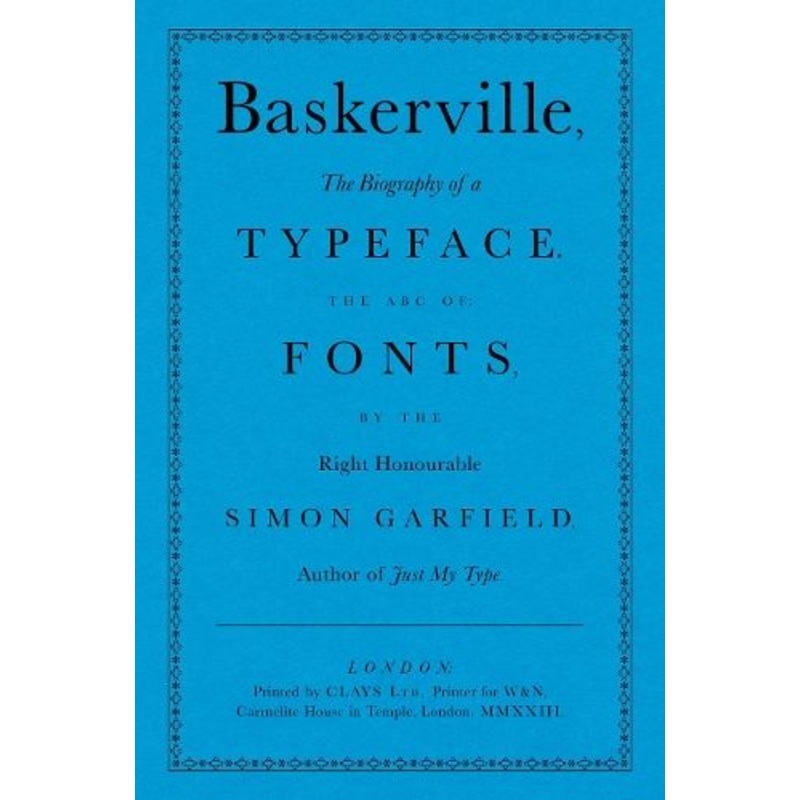 Baskerville: The Biography of a Typeface (The ABC of Fonts)