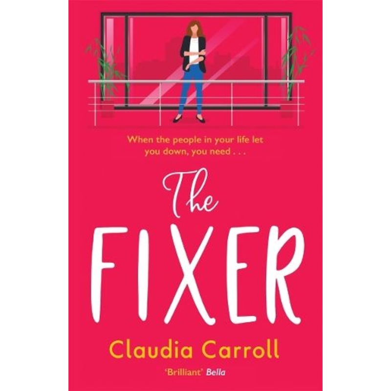 The Fixer: The side-splitting novel from bestselling author Claudia Carroll