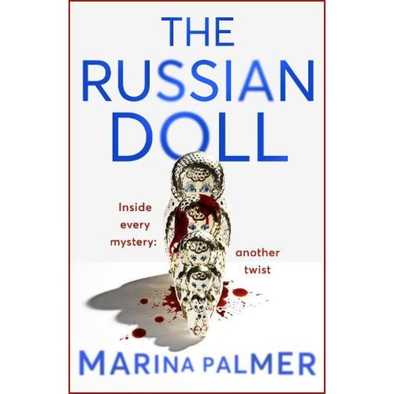 The Russian Doll: The most gripping, addictive and twisty thriller of the year so far