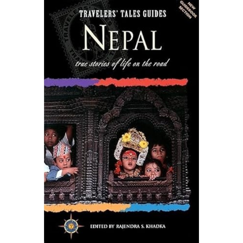 Travelers' Tales Nepal: True Stories of Life on the Road