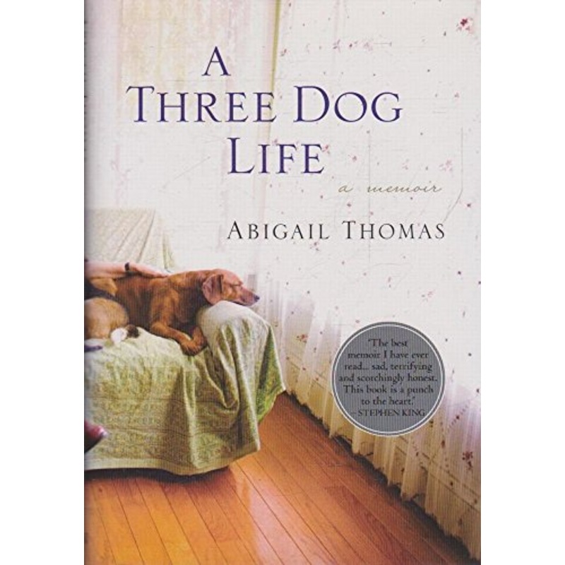 A Three Dog Life: A Memoir