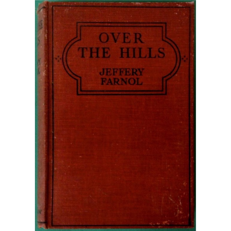 Over the Hills: A Romance of the Fifteen