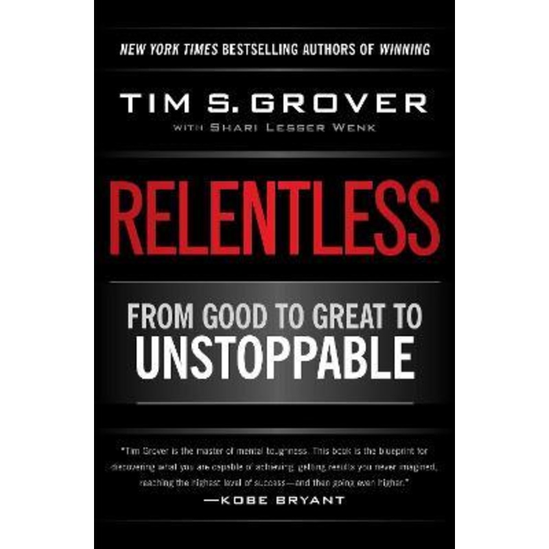 Relentless, From Good to Great to Unstoppable