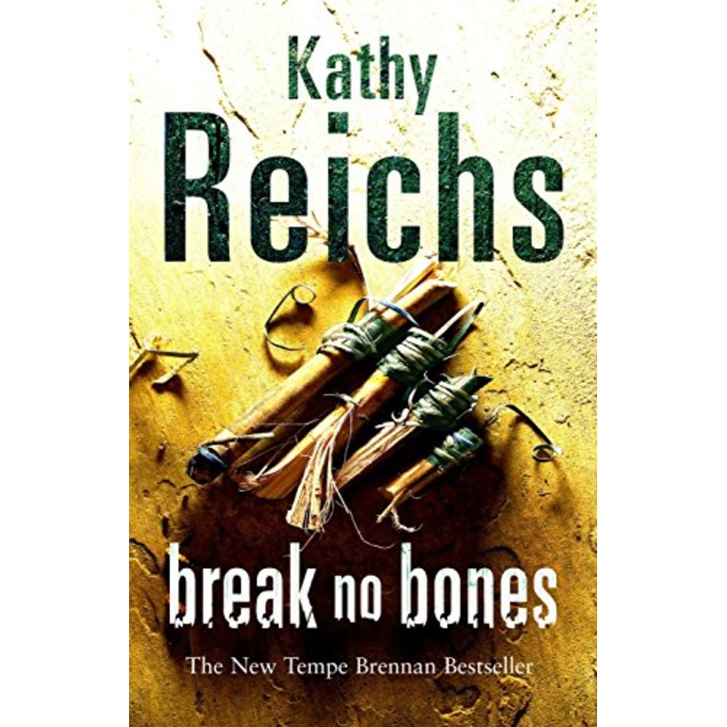 Break No Bones: (Temperance Brennan 9)