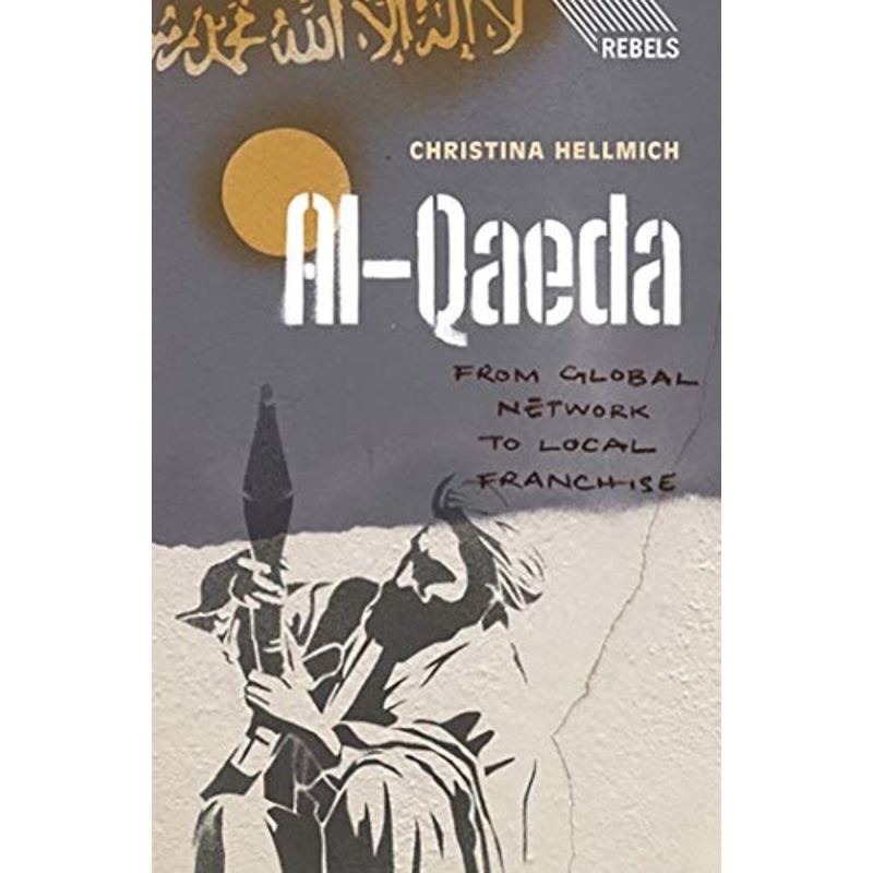 Al-Qaeda: From Global Network to Local Franchise